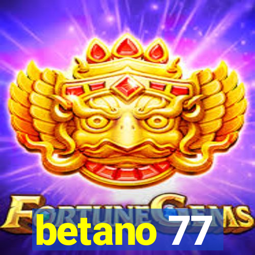 betano 77